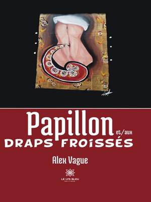 cover image of Papillon et/aux draps froissés